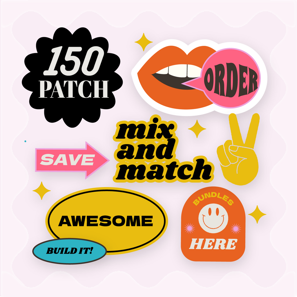 SAVE $190.00 ON 150 Patch Mix and Match Bundle