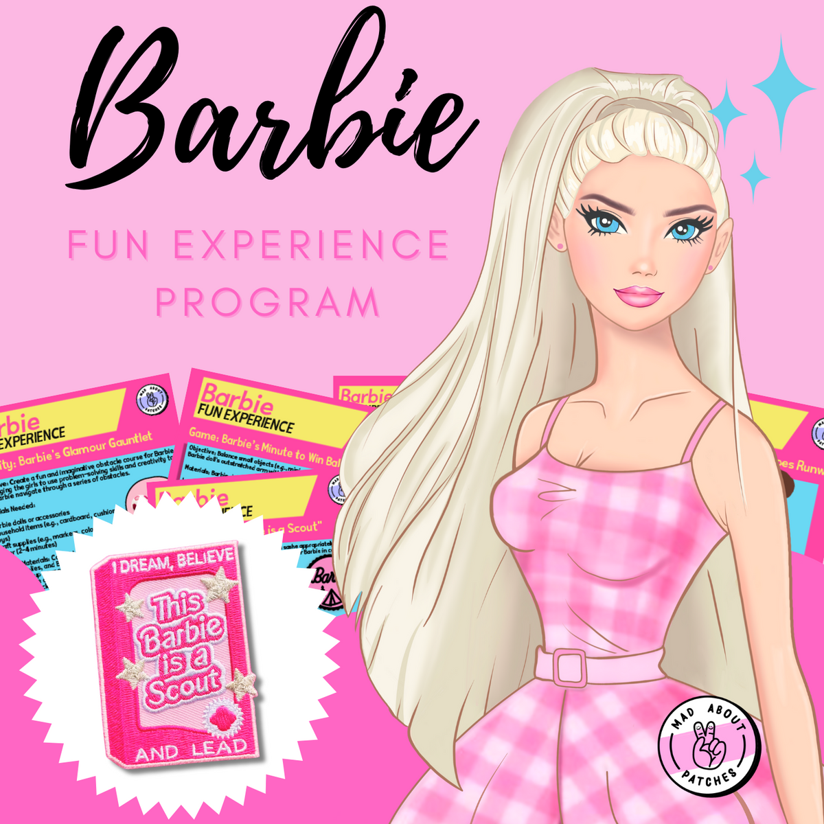Barbie Fun Experience Program – Mad About Patches