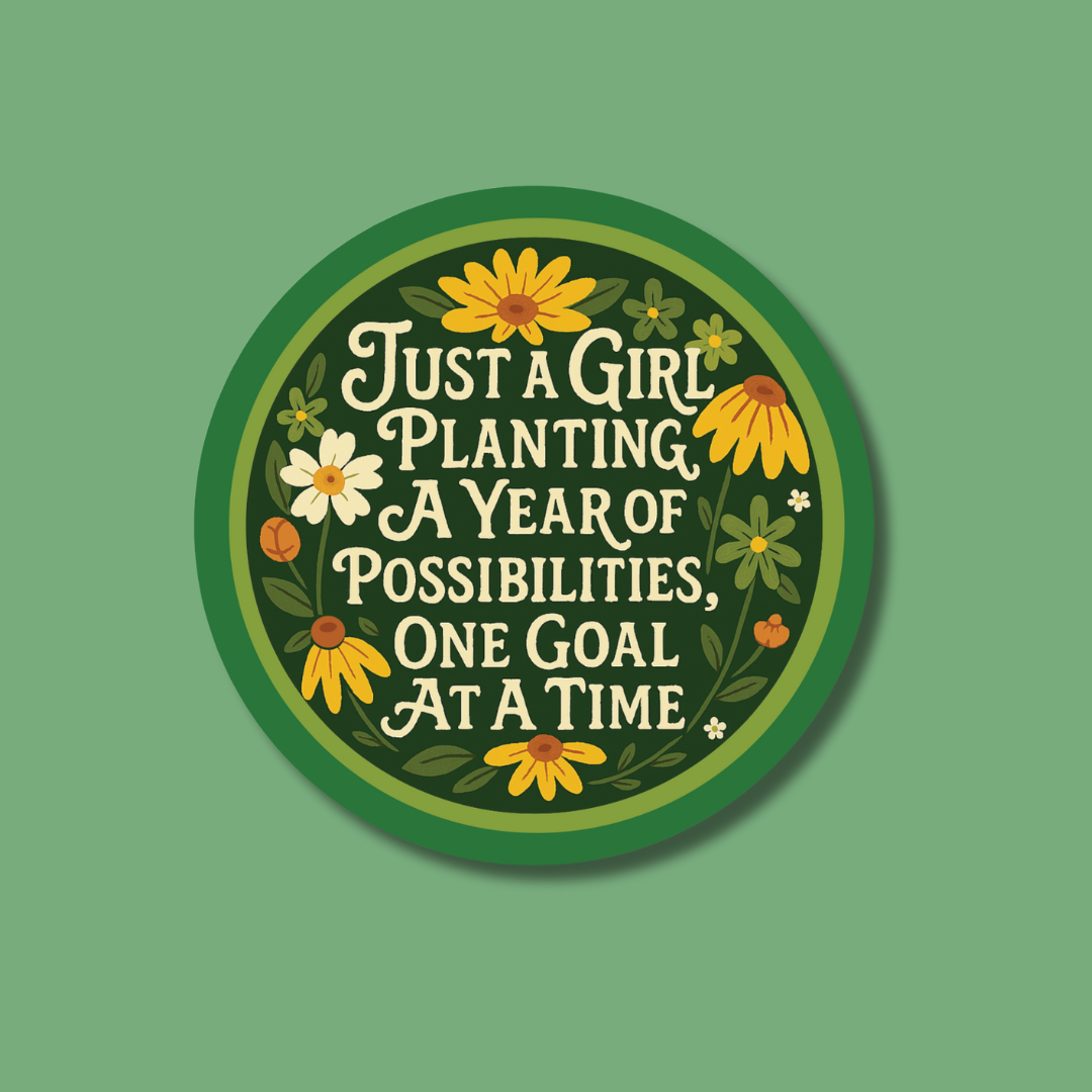 Just a Girl Planting a Year of Possibilities, One Goal at a Time – Mad ...