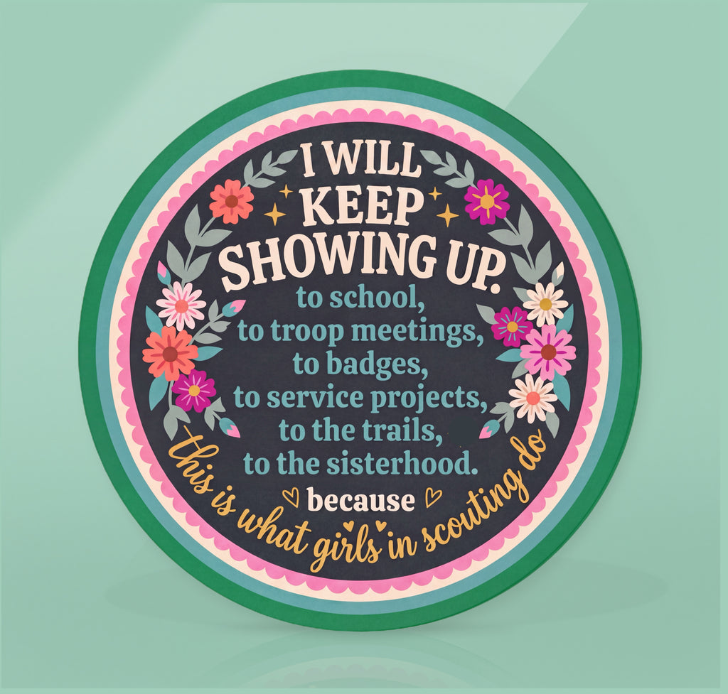 I Will Keep Showing Up! Back to troop, Back to school…