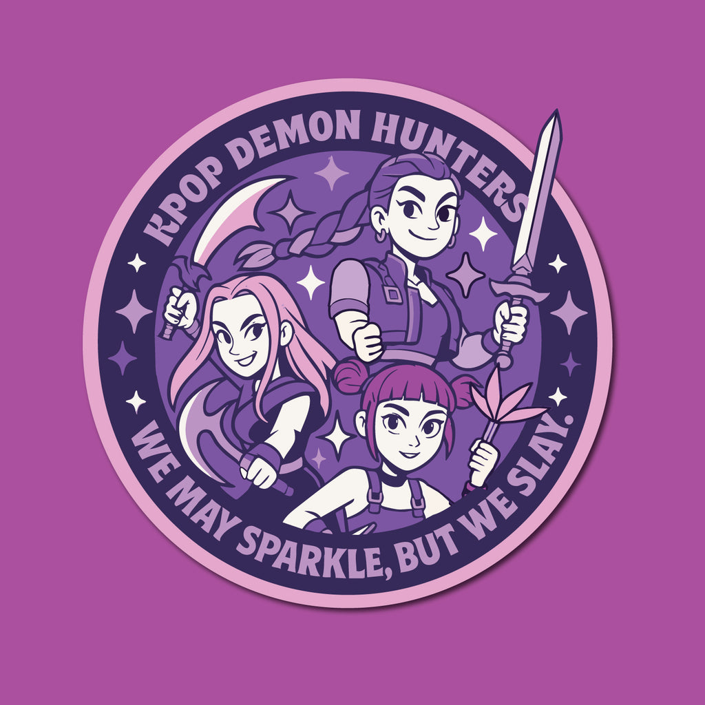 KPOP Demon Hunters, We May Sparkle, But We Slay