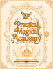 Practically Magical In Every Way Academy