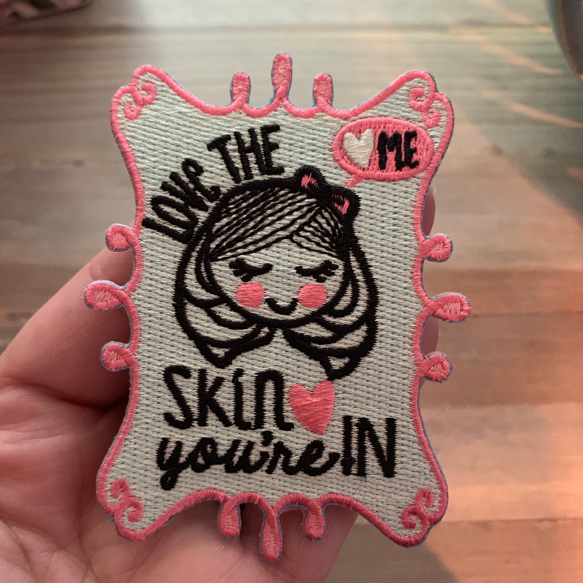 Love the Skin Your In Patch – Mad About Patches