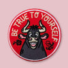 Ferdinand inspired Patch "Be True To Yourself"