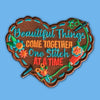 Beautiful Things Come Together One Stitch At A Time Sewing Patch